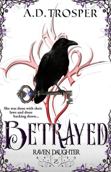 Betrayed (Raven Daughter, #2)