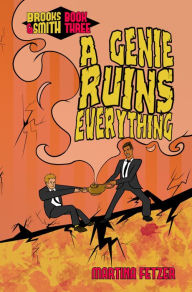 Title: A Genie Ruins Everything (Brooks & Smith, #3), Author: Martina Fetzer