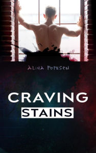 Title: Craving Stains, Author: Alina Popescu