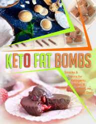 Title: Keto Fat Bombs: Snacks & Treats for Ketogenic, Paleo, & other Low Carb Diets (Keto Diet Coach), Author: Sydney Foster