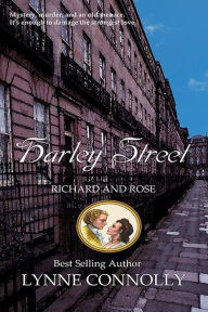 Title: Harley Street (Richard and Rose, #4), Author: Lynne Connolly