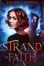 Strand of Faith (Choices and Consequences, #1)