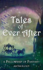 Tales of Ever After (Fellowship of Fantasy)