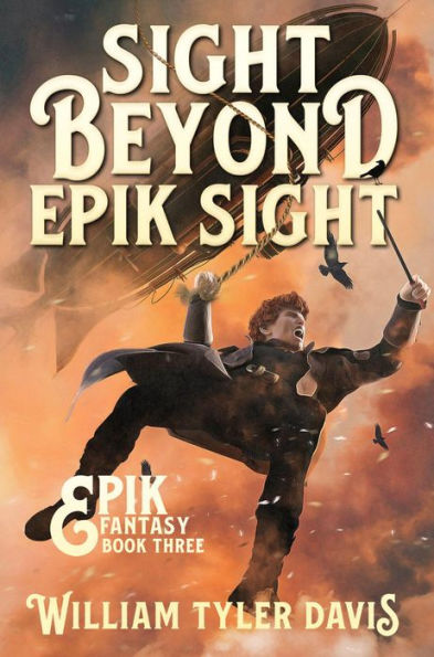 Sight Beyond Epik Sight (Epik Fantasy, #3)