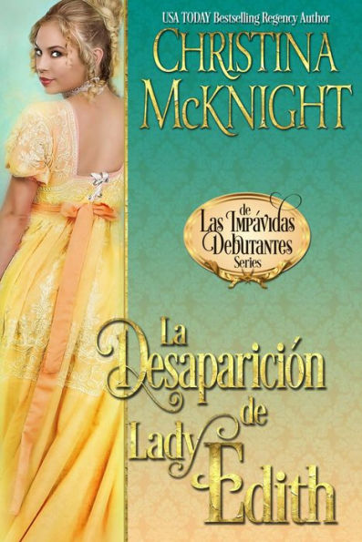 La Desaparición de Lady Edith (Series de Las Impávidas Debutantes)