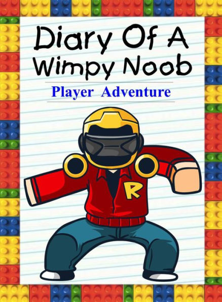 Diary Of A Wimpy Noob: Player Adventure (Noob's Diary, #23)
