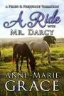 A Ride with Mr. Darcy: A Pride and Prejudice Variation