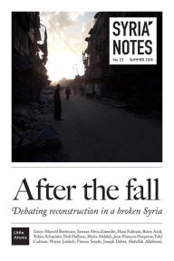 Title: Syria Notes: After the fall, Author: Marcell Shehwaro