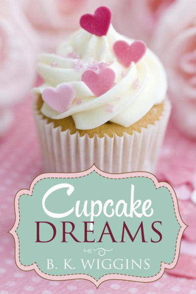Cupcake Dreams: A Sweet Lesbian Romance