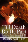 Till Death Do Us Part (Family by Choice, #29)