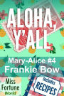 Aloha, Y'all (Miss Fortune World: The Mary-Alice Files, #4)