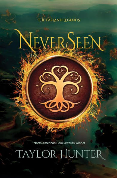 NeverSeen (The Faeland Legends, #1)
