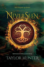 NeverSeen (The Faeland Legends, #1)