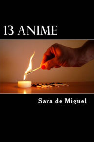 Title: 13 Anime, Author: Sara de Miguel