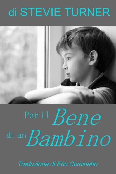 Per il Bene di un Bambino