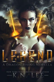 Title: Legend (Dragon Rising, #1), Author: K.N. Lee