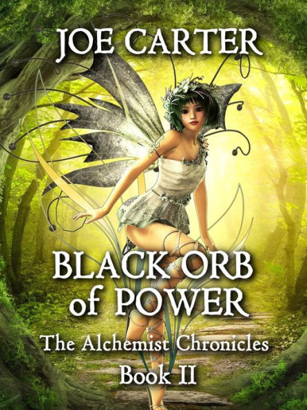 Black Orb of Power (The Alchemist Chronicles, #2)