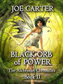 Black Orb of Power (The Alchemist Chronicles, #2)