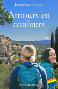 Title: Amours en couleurs, Author: Jacqueline Duvary