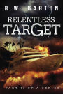 Relentless Target (New Persia Series, #2)
