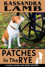 Patches In The Rye (A Marcia Banks and Buddy Mystery, #5)