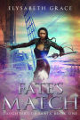 Fate's Match (Daughters of Saria)