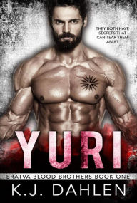 Title: Yuri (Bratva Blood Brothers, #1), Author: Kj Dahlen