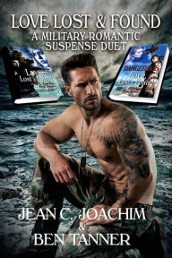 Title: Love Lost & Found, a military romantic suspense duet, Author: Jean C. Joachim