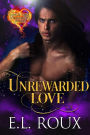 Unrewarded Love (Magic and Heartache, #2)