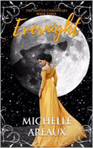 Title: Evernight (The Shifter Chronicles), Author: Michelle Areaux