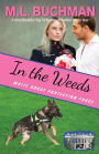 In the Weeds (White House Protection Force, #3)