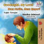 Goodnight, My Love! Boa Noite, Meu Amor! (English Portuguese Bilingual Collection)