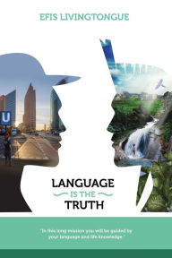 Title: Language is the Truth, Author: Efis Livingtongue