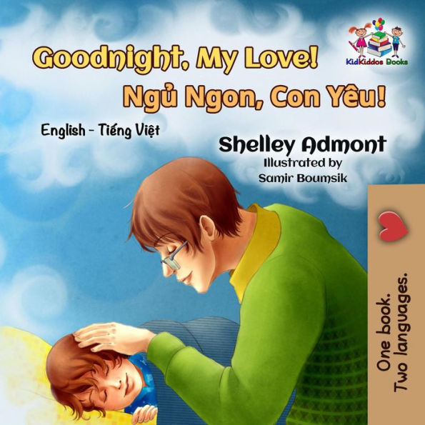 Goodnight, My Love! English Vietnamese (English Vietnamese Bilingual Collection)