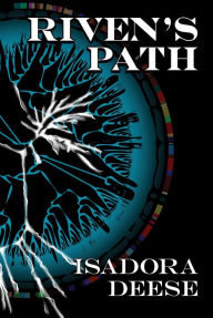 Title: Riven's Path (Roan and Judge Gorey Series, #2), Author: Isadora Deese