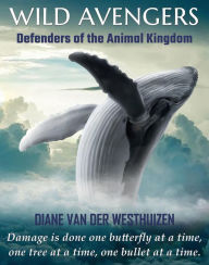 Title: WILD AVENGERS, Author: Diane Van der Westhuizen