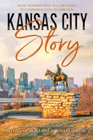 Title: Kansas City Story, Author: E.E. Burke