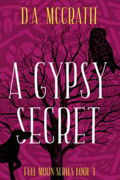 A Gypsy Secret (Full Moon Series, #3)