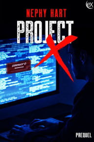 Title: Project X Prequel, Author: Cheryl Headford
