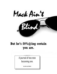 Title: Mack Ain't Blind, Author: Joseph Bulge