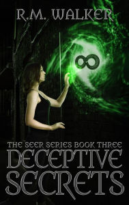 Title: Deceptive Secrets (The Seer Series, #3), Author: R.M. Walker