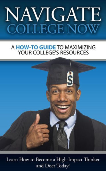 A How-To Guide To Maximizing Your College's Resources