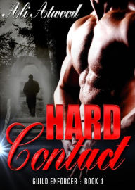 Title: Hard Contact (Guild Enforcer), Author: Ali Atwood