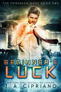 Beginner's Luck (The Forsaken Mage, #1)