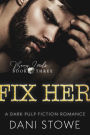 Fix Her (Bang Lords, #3)