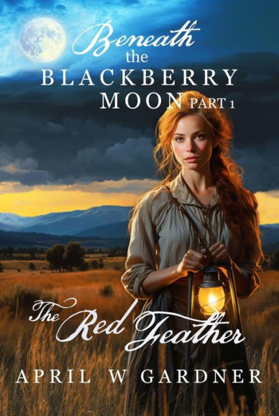 The Red Feather (Beneath the Blackberry Moon, #1)