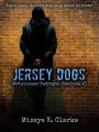 Jersey Dogs (A McGuinness / Pedregon Casebook, #1)