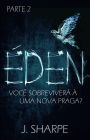 Éden - Parte 2