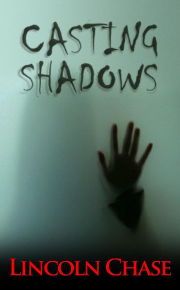 Casting Shadows (The Dominic Wolfe Tales)