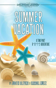 Title: Summer Vacation (The Childhood Legends Series), Author: Judith Blevins